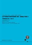 Litteraturteori og -analyse 2. Temablok 7 og 8 FS22